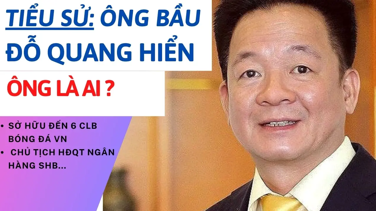 Bầu Hiển - Doanh nhân Đỗ Quang Hiển