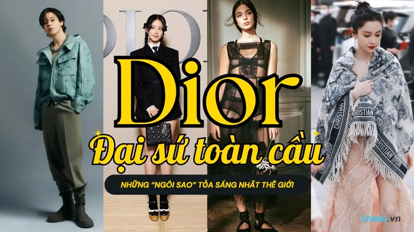 Những đại sứ toàn cầu nổi bật của Dior